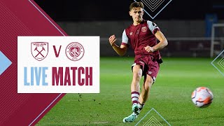 West Ham United U18 v Manchester City | FA Youth Cup | Live Match
