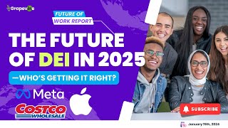 The Future of DEI: Meta vs. Apple vs. Costco—Who’s Getting it Right? [Weekly Report - 1/15/2025]