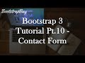 Bootstrap 3 Tutorial Pt.10 - Contact Form
