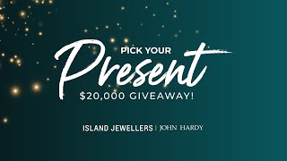 Island Jewellers - Pick Your Present 2023 - John Hardy