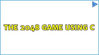 The 2048 game using C