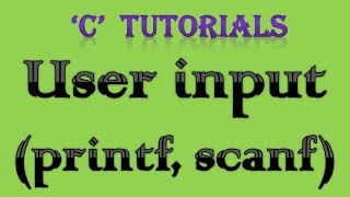 C Programming Tutorial - 4 User Input