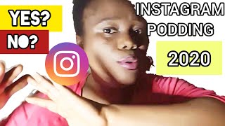 INSTAGRAM PODDING 2020| Is Podding good for your Business?