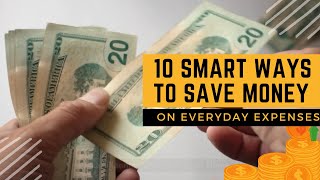 10 smart ways to save money on everyday expenses