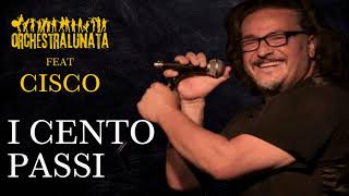 I CENTO PASSI - Orchestralunata feat CISCO