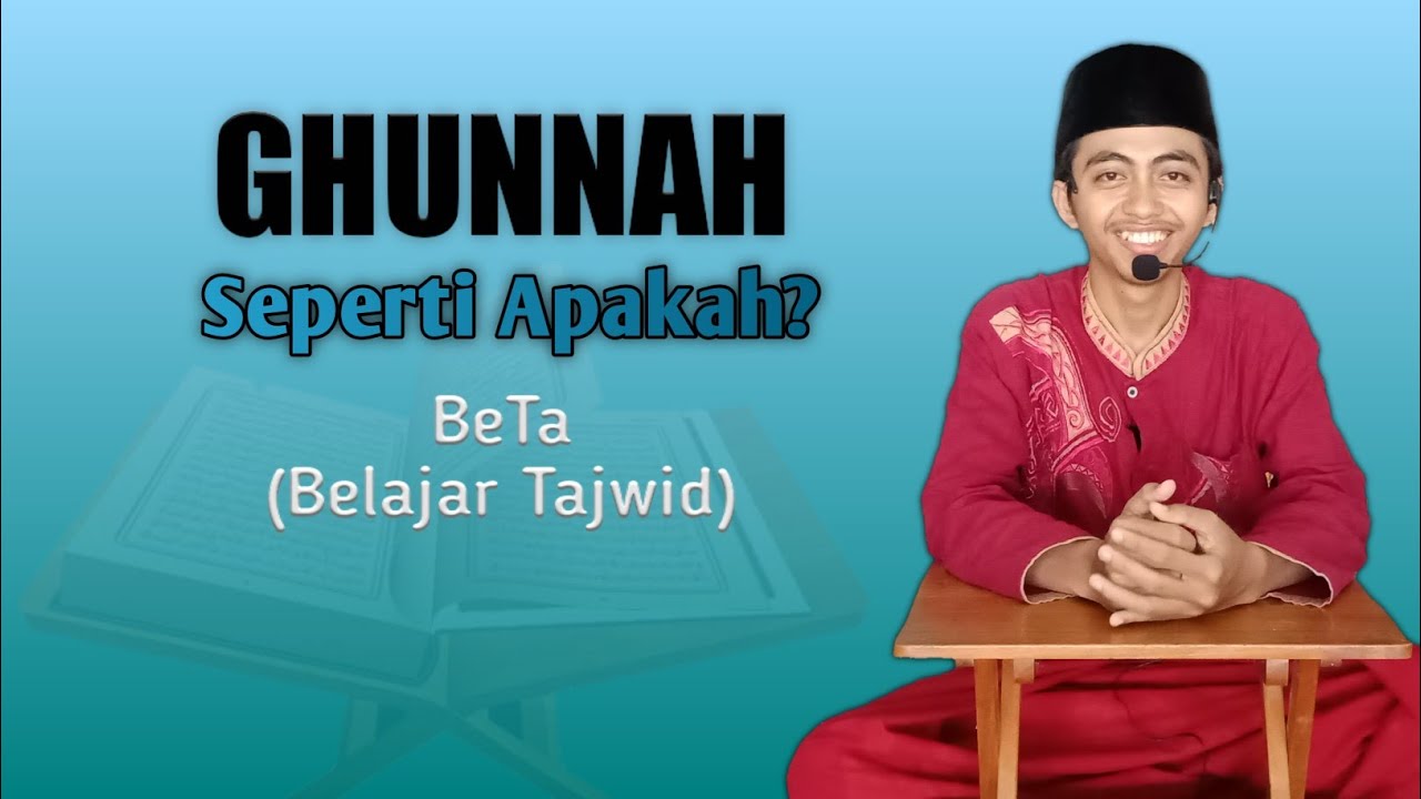 #Tajwid Penjelasan Bacaan Ghunnah Dan Contohnya - YouTube