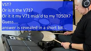 Can you tell the difference between a VST and a Roland module? Try it! SD3, EZD3, Roland V71, TD50X