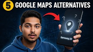 5 Best Google Maps Alternatives to Use Now | Best Navigation Apps