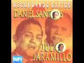 JULIO JARAMILLO Y DANIEL SANTOS - OBSESION