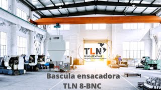 Bascula Ensacadora TLN 8-BNC TLN Global Export.- Bascula empacadora