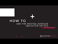 How to Series - How to use the Moving Average Indicator on MT4