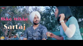 Ikko Mikke | Satinder Sartaaj | Aditi Sharma | New Punjabi Song 2020 | Love Songs | Valentine Song