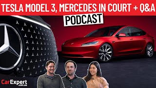 2024 Tesla Model 3, Mercedes win in court & a MASSIVE Q&A!