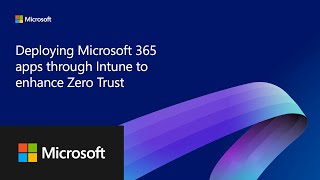 Zero Trust Workshop - Deploying M365 (Office) apps