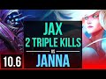 JAX vs JANNA (TOP) | 2 Triple Kills, 1.2M mastery points, 1100+ games, Godlike | BR Diamond | v10.6