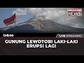 [BREAKING NEWS] Gunung Lewotobi Laki-Laki Erupsi Lagi | tvOne