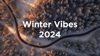 Winter Vibes 2024 ☃️ Chillout Mix