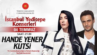 Cumhurbaşkanlığı “İstanbul Yeditepe Konserleri