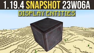 Minecraft 1.19.4 Snapshot 23W06A - Total Manipulation!