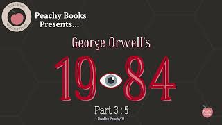 1984 Audiobook – Part 3, Chapter 5 | George Orwell
