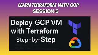 SESSION-5:Build a VM on GCP with Terraform in 5 Minutes!