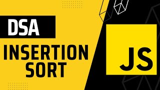 Insertion Sort || DSA with JavaScript || Hindi