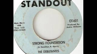 The Debutantes --- Strong Foundation