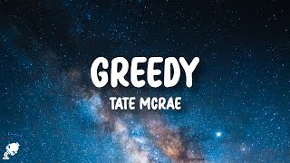 Tate McRae - greedy (Lyrics) | i would want myself baby please believe me