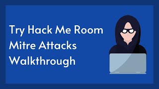 MITRE Room Walkthrough |TryHackMe