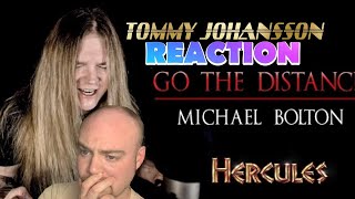 TOMMY JOHANSSON - Go the distance (Michael Bolton) Hercules | REACTION