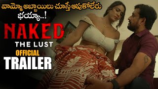 The Lust Movie Release Trailer || Sri Rapaka || Amit || 2021 Telugu Trailers || NS