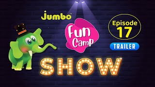 Jumbo Fun Camp Show: Episode 17 Trailer #JumboFunCamp