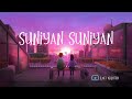 SUNIYAN SUNIYAN ( SLOWED + REVERB ) - Juss x mixsingh | #lofi | LoFi WiLdFiRe….