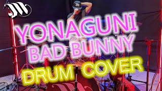 Bad Bunny - YONAGUNI - Drum Cover - Jorge Mendieta Drums