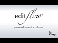 EditFlow: Password Issues for Referees