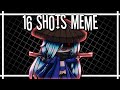 16 Shots (Meme) || Gacha Life