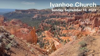 Ivanhoe Church Service, Sunday, September 10, 2023