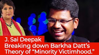 Sai Deepak Breaking down Barkha Dutt's  theory of Minority Victimhood | Sai Deepak Debate