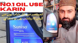 How to Use original oil in Refrigerator compressor|Use to suniso OiL In the compressor|