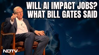 Bill Gates On Job Loss Due To AI: “World Won’t See Excess Of Labour Anytime Soon”