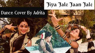 JIYA JALE JAAN JALE II DANCE COVER BY ADRITA DUTTA II ANTARA NANDY