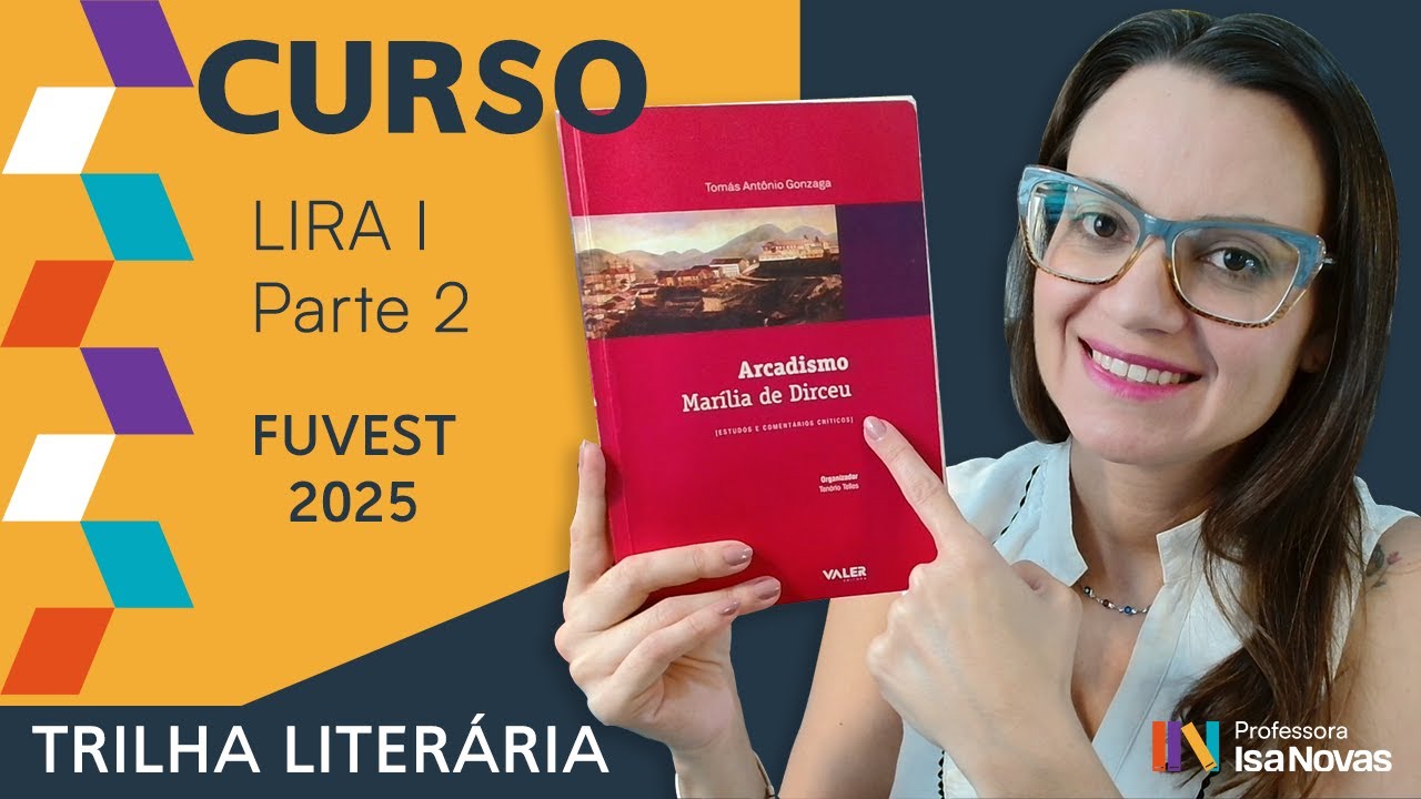 LIRA I - Parte 2 | MARÍLIA DE DIRCEU | Tomás Antônio Gonzaga ...