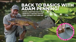 Back To Basics Carp Fishing With Adam Penning | Simple Rigs! Boilie Fishing! Surface Fishing!