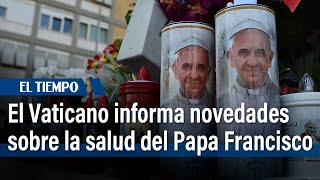 El papa Francisco, hospitalizado, sigue en \