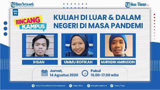 🔴 LIVE Bincang Kampus #9: Kuliah di Luar \u0026 Dalam Negeri di Masa Pandemi