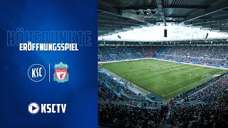 Höhepunkte: Eröffnungsspiel KSC - FC Liverpool