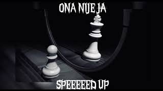 ONA NIJE JA(Speed up)