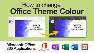 How to change office theme color | Microsoft Office 365 | Word | PowerPoint | Excel | Note | Outlook