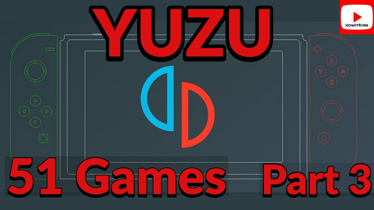 Yuzu | 51 Games Compatibility Test | Part 3 | Nintendo Switch Roms Test ...