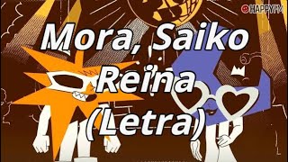 Mora, Saiko - REINA (Letra/Lyrics)
